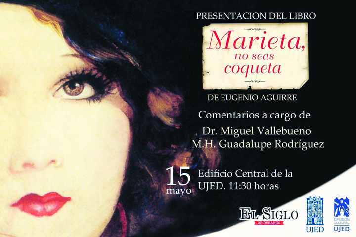 Durango conocerá a ‘Marieta’