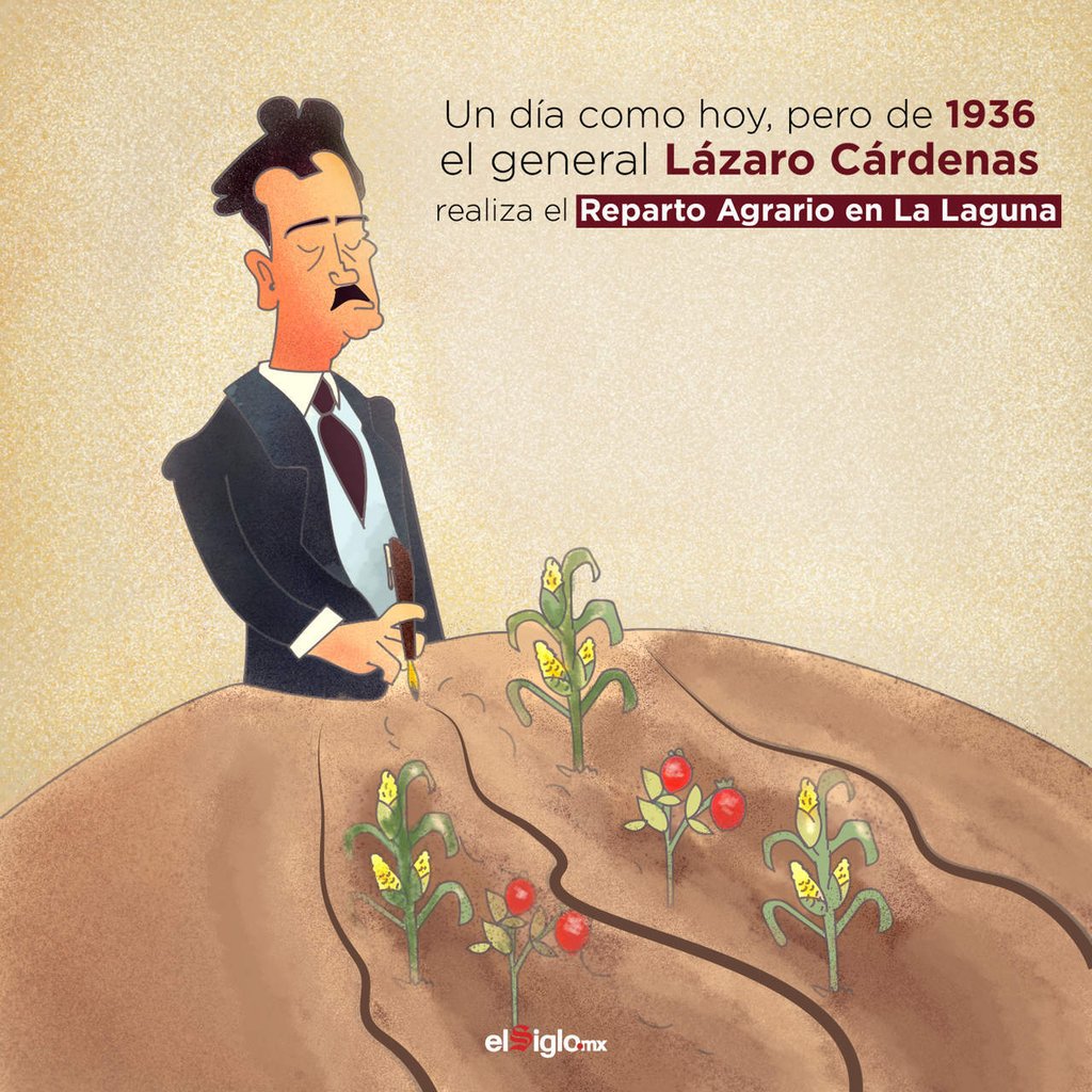 1936: Se realiza el Reparto Agrario en La Laguna bajo el gobierno de Lázaro Cárdenas