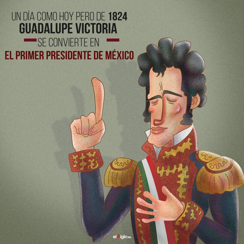 1824: Guadalupe Victoria asume el cargo como primer Presidente de México