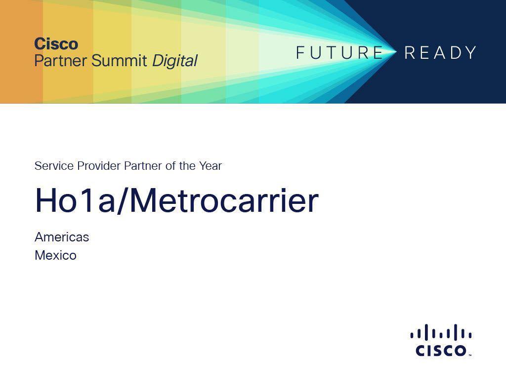 ho1a Innovación y MetroCarrier reciben reconocimiento de Cisco