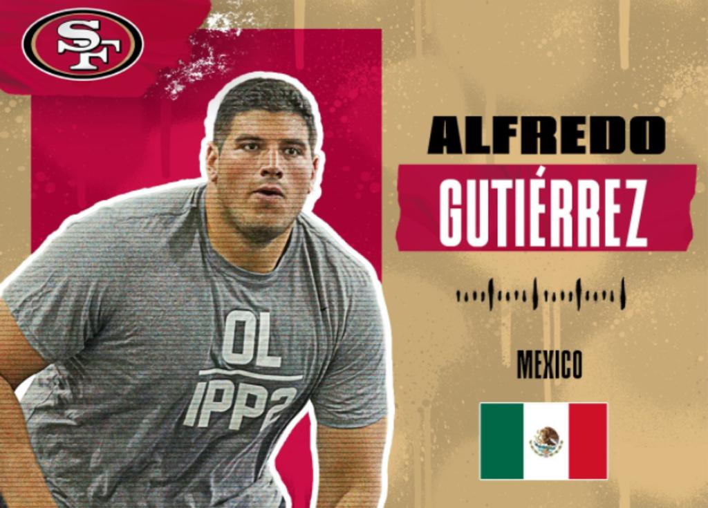 Alfredo Gutiérrez, mexicano elegido por los San Francisco 49ers