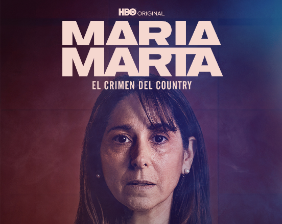 Llegará en julio la serie María Marta: El Crimen del Country a HBO Max