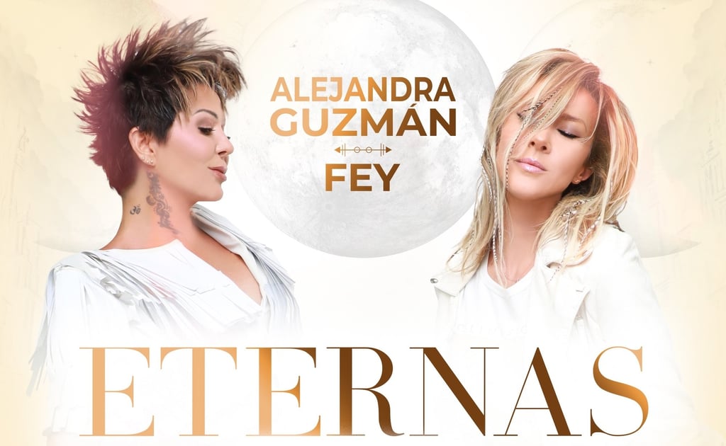 Eternas, la nueva gira de Alejandra Guzmán y Fey