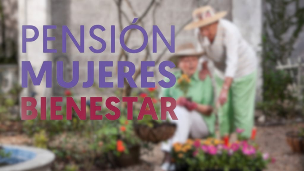 Pensión Mujeres Bienestar: ¿Quiénes y cómo inscribirse en noviembre?