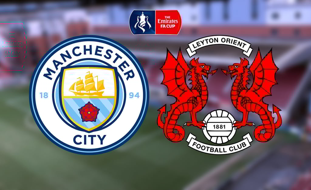 FA Cup: ¿A qué hora y por dónde ver el Manchester City vs Leyton Orient? Aquí te contamos
