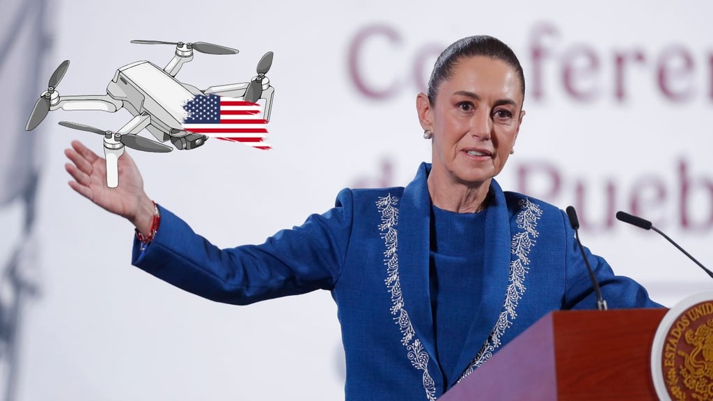 'No hay nada ilegal', dice Sheinbaum sobre vuelos de drones de EU en territorio mexicano