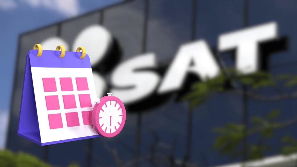 SAT: nueva fecha límite por si no presentaste tu declaración anual el pasado 30 de abril