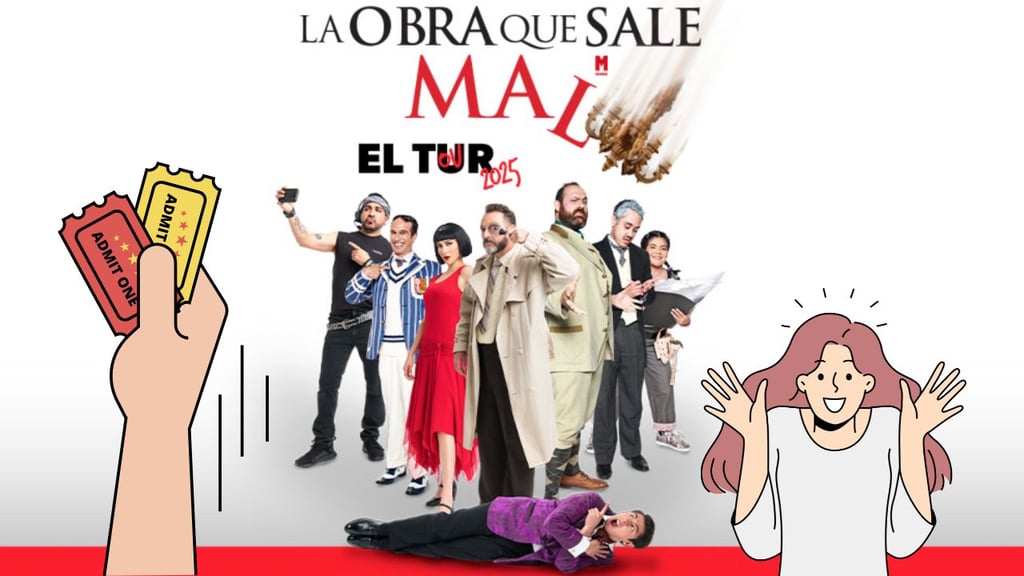 ¡Gana boletos para La Obra que Sale Mal!