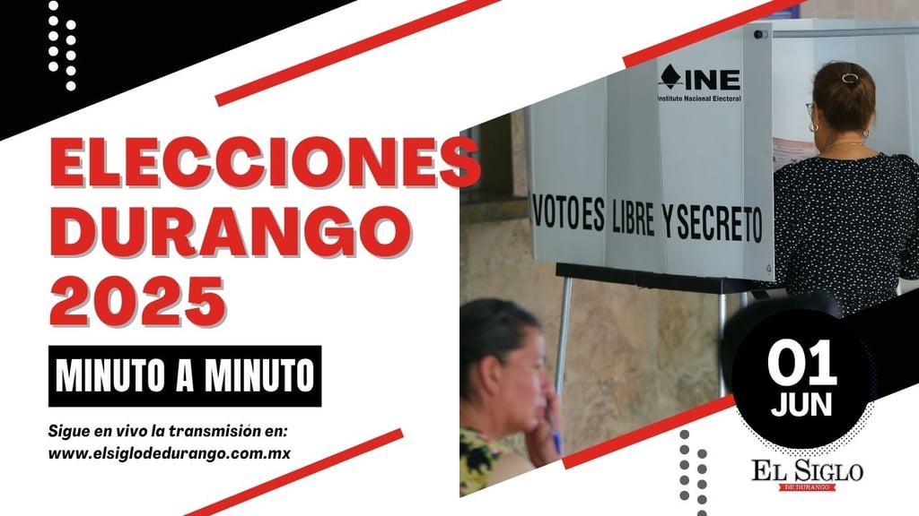 Elecciones Durango 2025: Sigue el MINUTO a MINUTO del proceso electoral