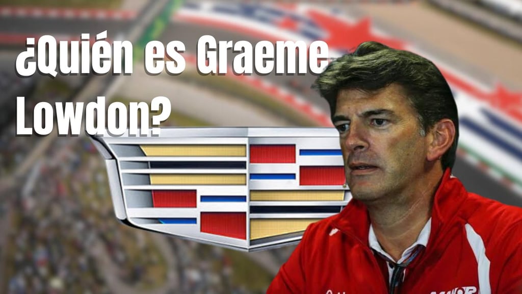 F1: ¿Quién es Graeme Lowdon? El próximo Jefe de Equipo de Cadillac
