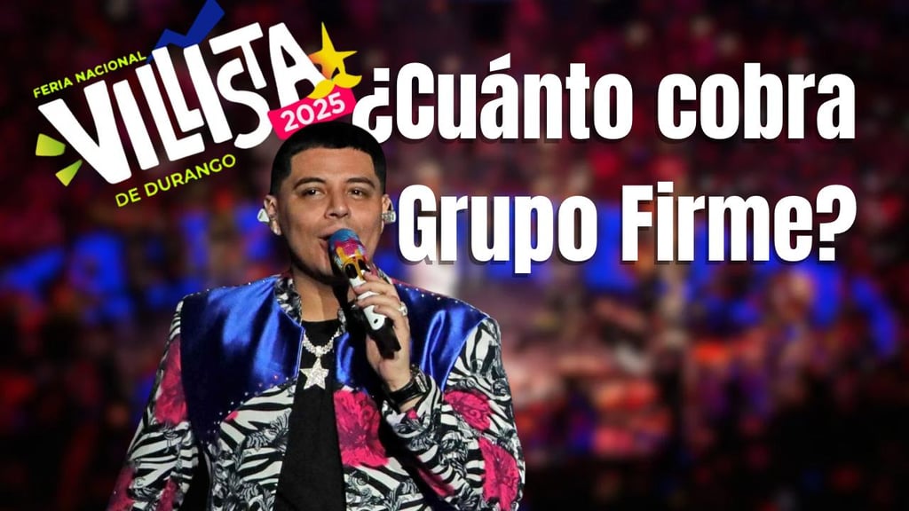 Feria Villista 2025: ¿Cuánto cobra Grupo Firme por un concierto? Esto es lo que sabemos