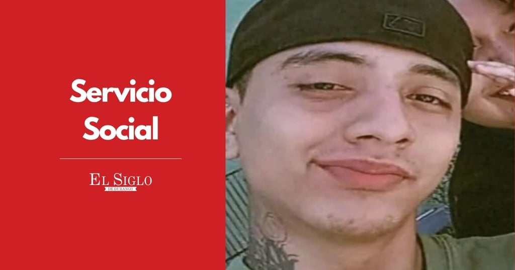 Buscan a Christopher, joven que desapareció el 26 de junio en la ciudad de Durango