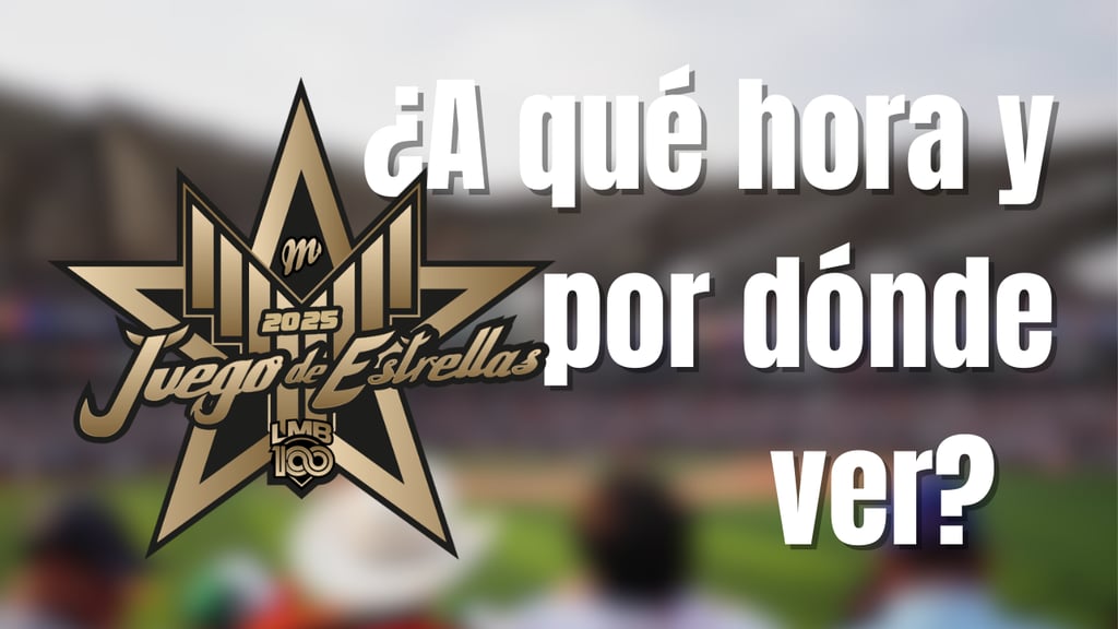 LMB: ¿A qué hora y por dónde ver el Juego de Estrellas de la Liga Mexicana de Beisbol?