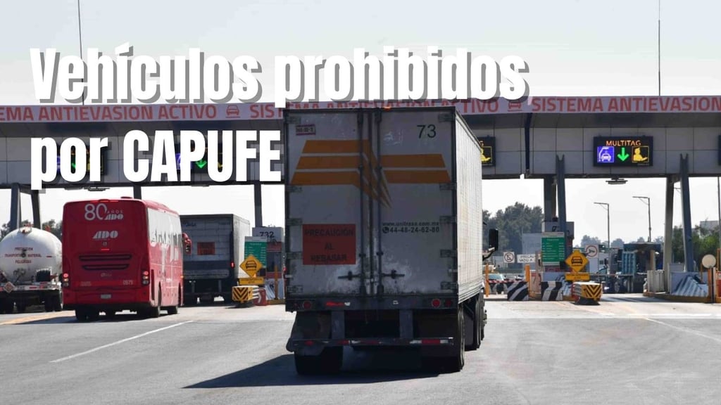 Capufe: ¿qué autos no pueden circular por las carreteras en México?