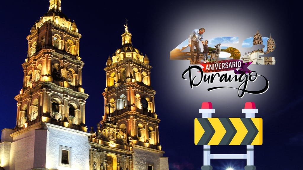 ¡Precaución!, 7 y 8 de julio habrá cierre de calles en Centro de Durango, por aniversario de la ciudad