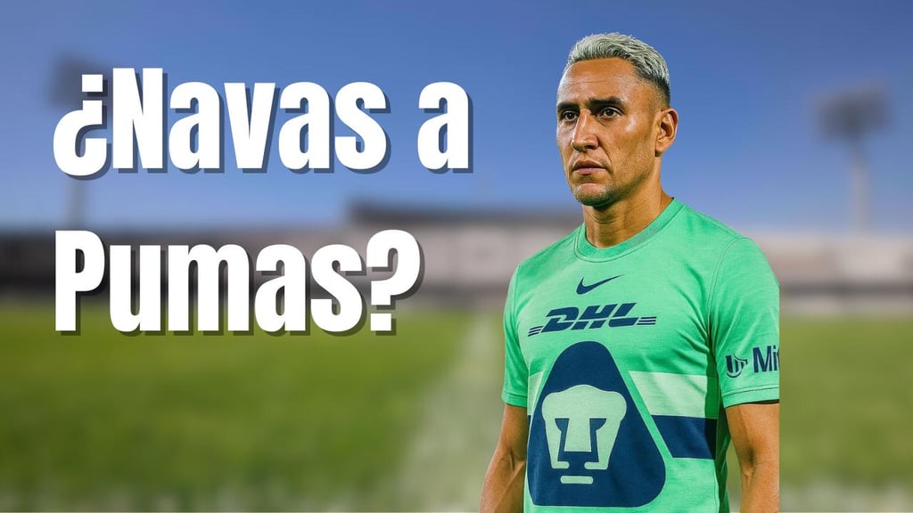 Liga MX: ¿Keylor Navas llegará a Pumas este verano? Esto es lo que sabemos