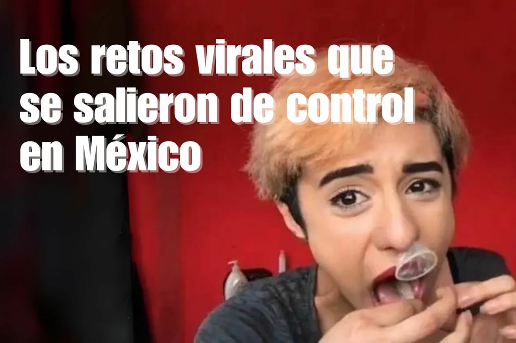 'Solo era por diversión': los retos virales que se salieron de control en México