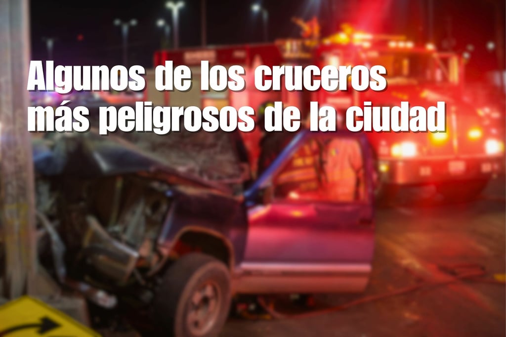 Vialidad en Durango: Estos son algunos de los cruceros más peligrosos de la ciudad