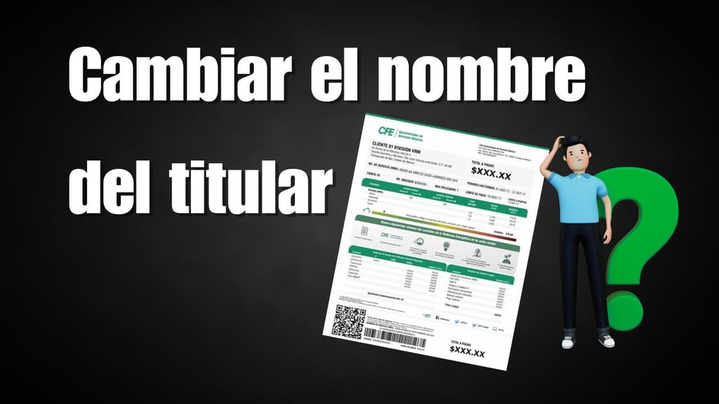 CFE: ¿cuándo hay que cambiar el nombre del titular del recibo de luz?