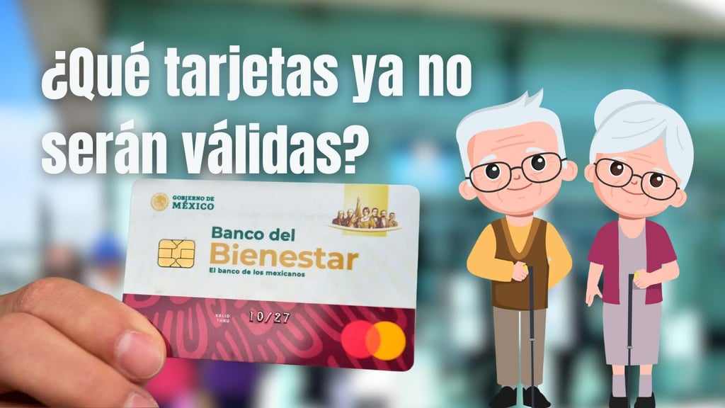 Banco del Bienestar: estas tarjetas ya no serán válidas para cobrar el apoyo