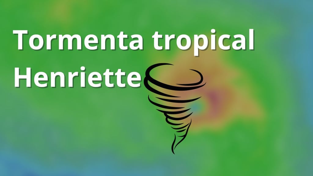 Se forma la Tormenta tropical Henriette, ¿afectará a México?, esto dice Meteorológico Nacional
