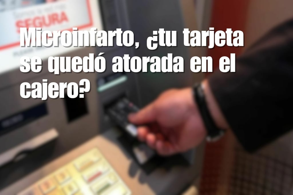 ¿Tu tarjeta se quedó atorada en el cajero? Tranquilo, esto es lo que debes hacer en Durango