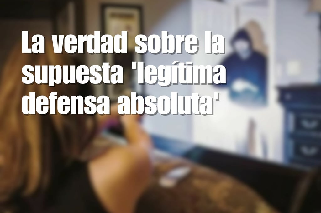 La verdad sobre la supuesta 'legítima defensa absoluta' en México