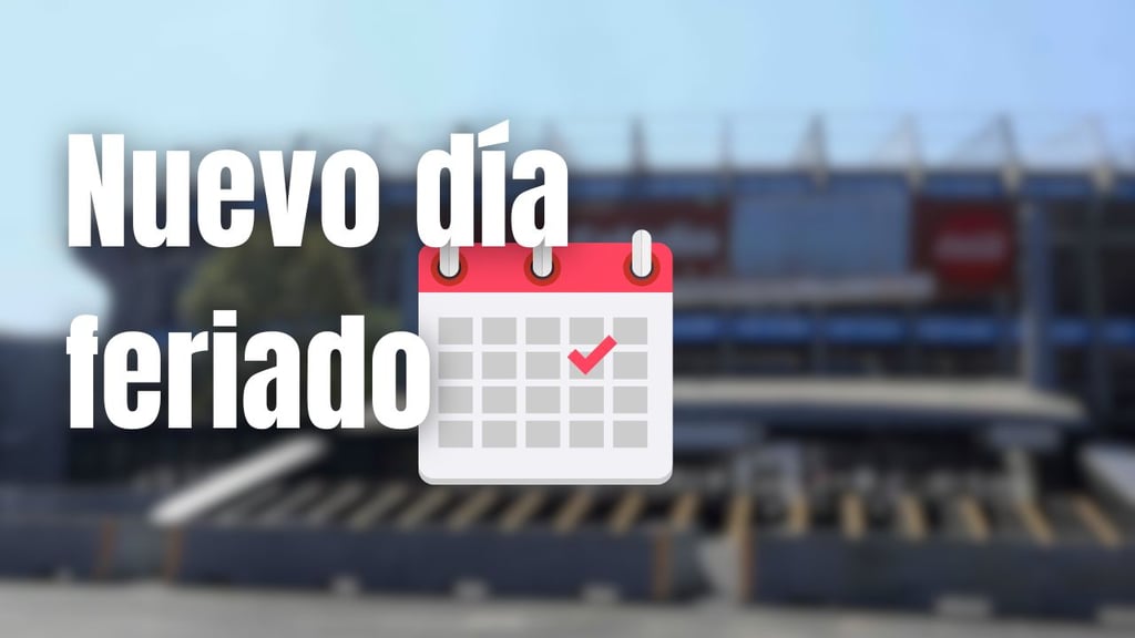 Nuevo día feriado en México en el 2026, ¿cuándo y por qué solo sería en ese año?