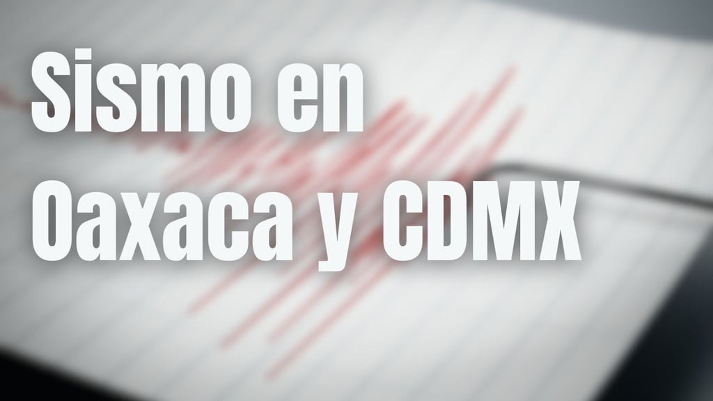 Sismo en Oaxaca de 5.2 en la escala de Richter sacude también a la Ciudad de México