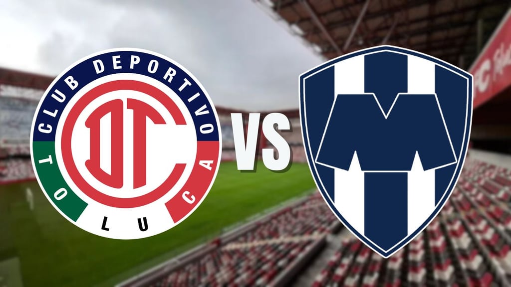 Liga MX: ¿A qué hora y por dónde ver el Toluca vs Monterrey? 24 de septiembre
