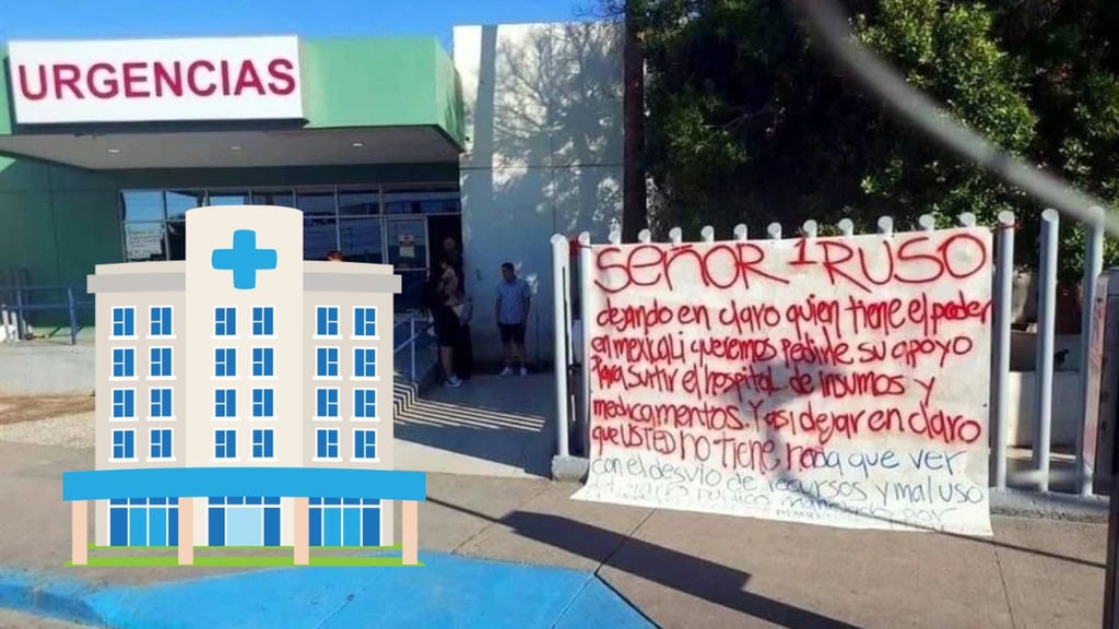 Piden ayuda al líder criminal 'El Ruso' para surtir medicamentos al hospital en Mexicali