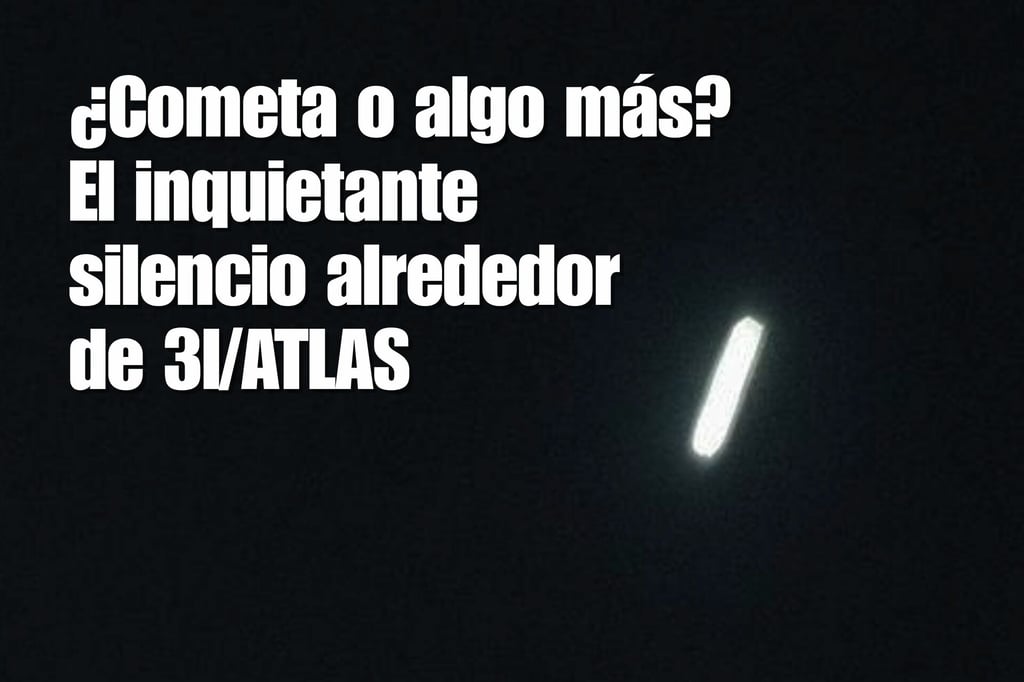 ¿Cometa o algo más? El inquietante silencio alrededor de 3I/ATLAS