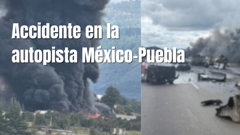 Accidente entre pipa y tractocamión causa incendio y cierre en la autopista México–Puebla