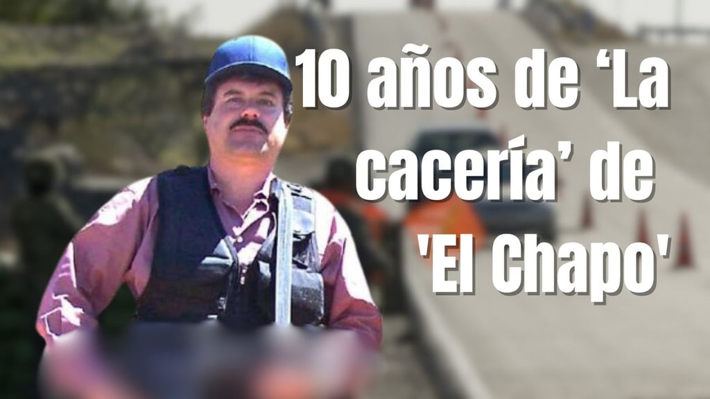 A 10 años: La cacería de 'El Chapo' que dejó heridos y poblados abandonados