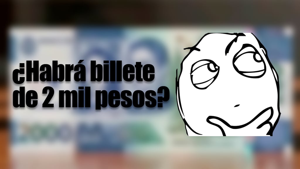 ¿Banxico lanzará un nuevo billete de 2 mil pesos? Esto se sabe