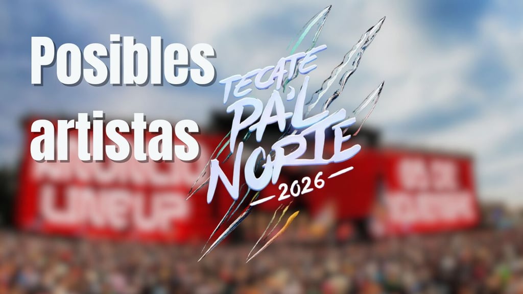 ¿Qué artistas estarán en el Tecate Pa'l Norte 2026? Esto es lo que sabemos