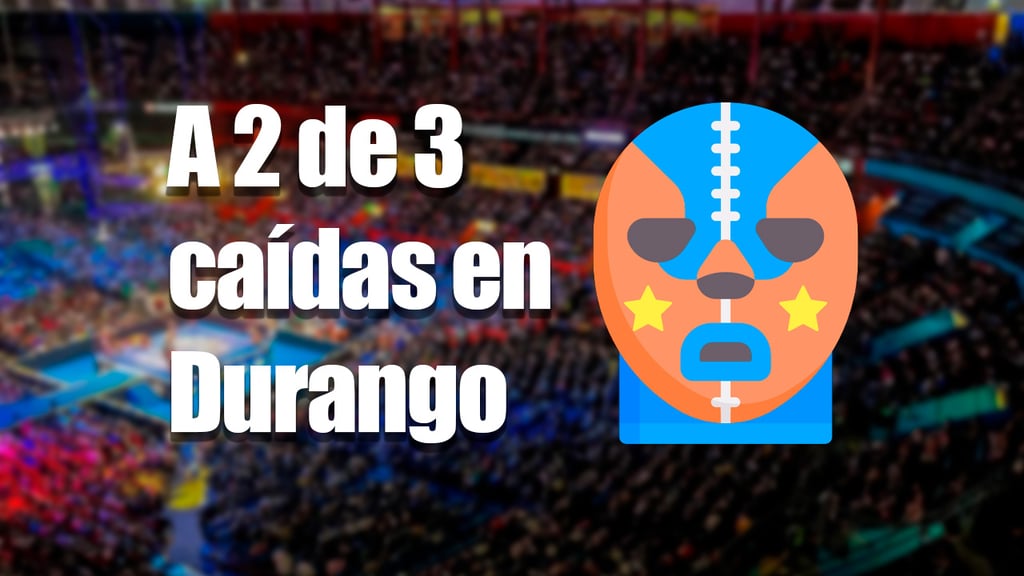 Durango tendrá lucha libre este domingo con Vendetta; aquí te contamos los detalles del evento