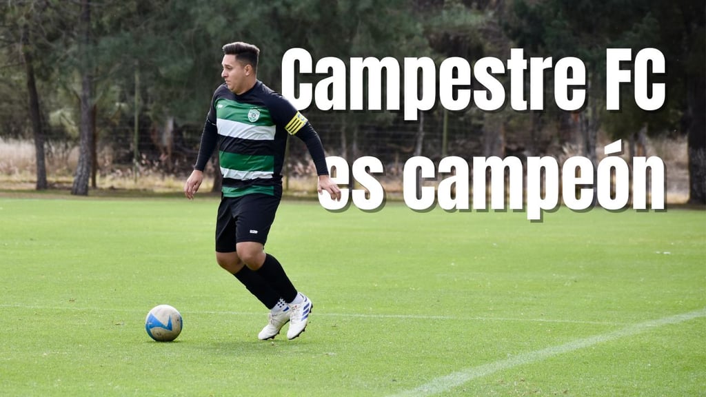 Campestre FC se corona como campeón de la Liga Universitaria Benito Juárez Primera División