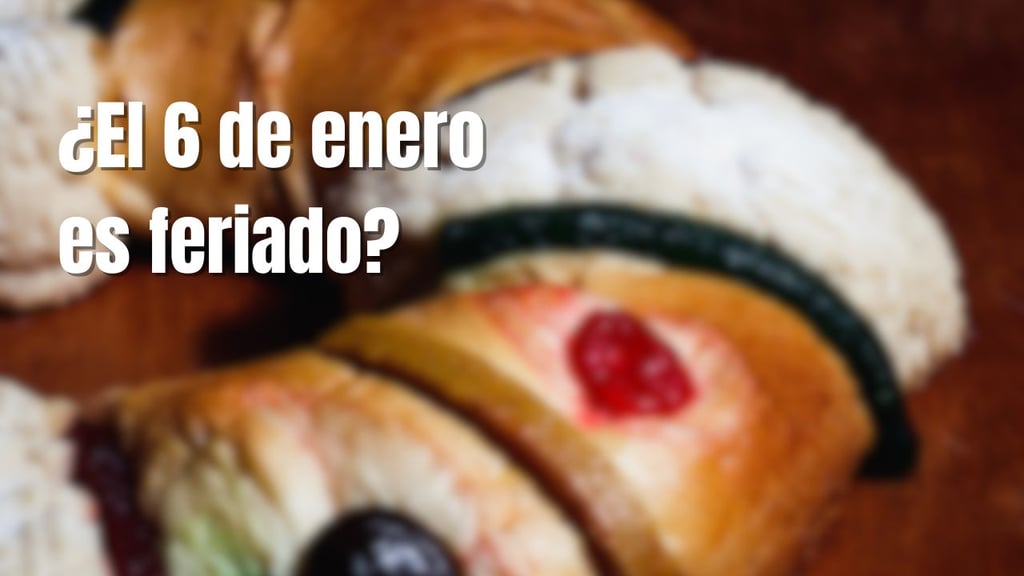 LFT: si trabajo el 6 de enero del 2026, ¿me deben de pagar doble? Aquí te contamos