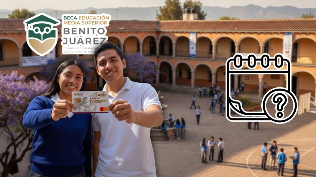 Beca Benito Juárez: ¿A partir de cuándo llegará el primer pago de 2026?