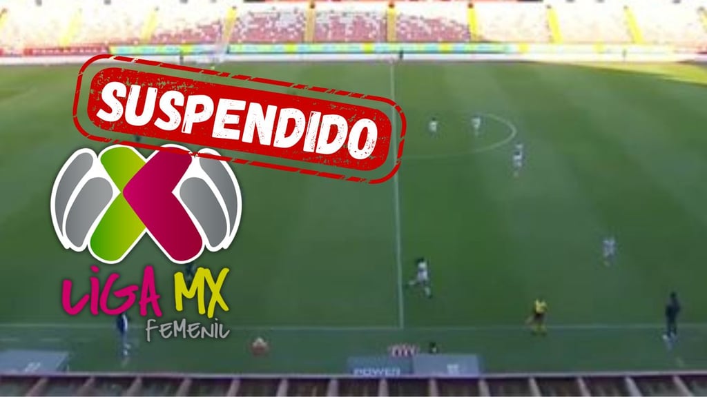 Liga MX Femenil: ¿Por qué fue suspendido el partido entre Necaxa y Gallos? Aquí te contamos