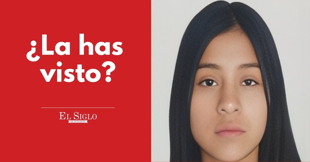 Buscan en Durango a menor de 14 años, vista por última vez en la colonia Francisco Zarco