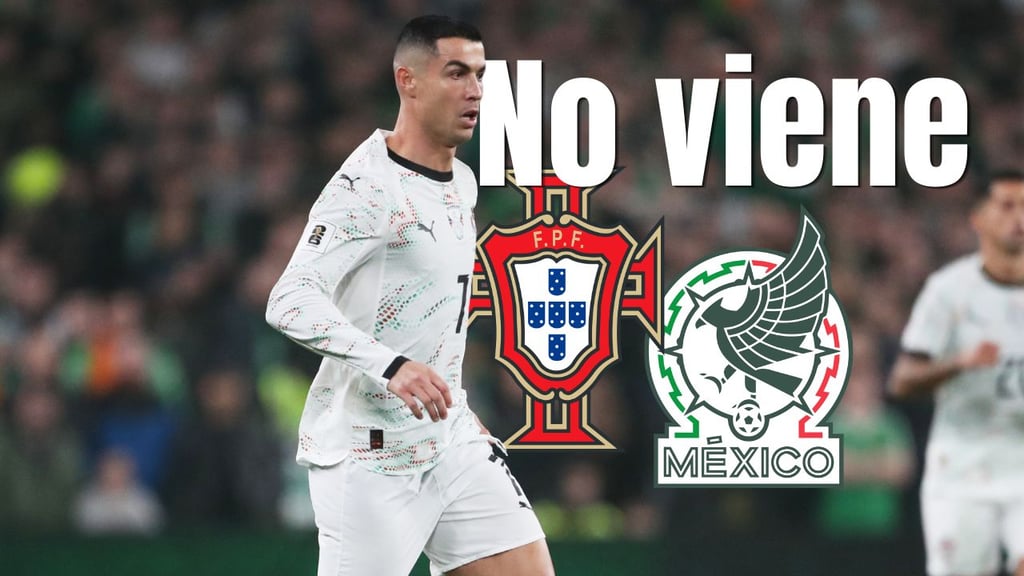 Selección Mexicana: ¡OFICIAL! Cristiano Ronaldo no estará en el partido contra México