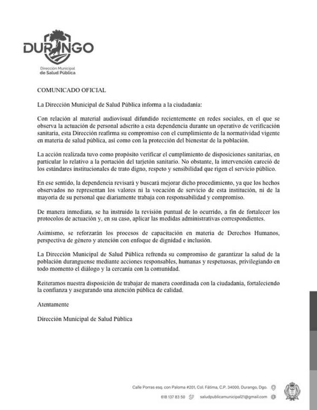 Comunicado. Ante diversos señalamientos y opiniones sobre las imágenes captadas en video sobre la persecución, la dependencia reconoce que deben mejorar las acciones de actuación.