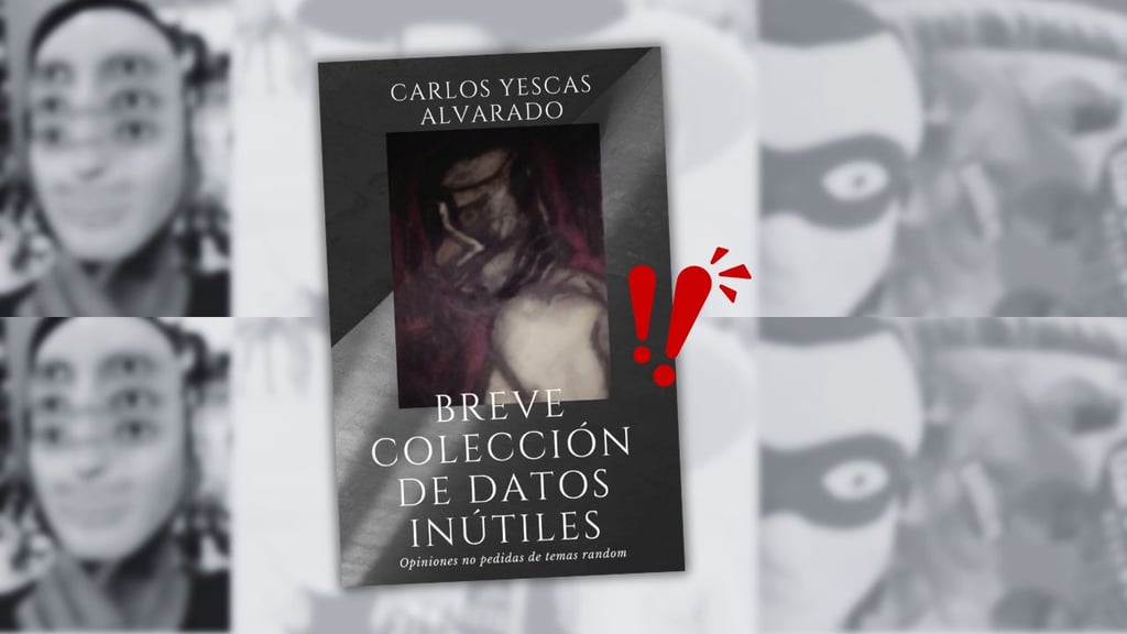 Carlos Yescas y la raíz de su libro digital 'Breve colección de datos inútiles'