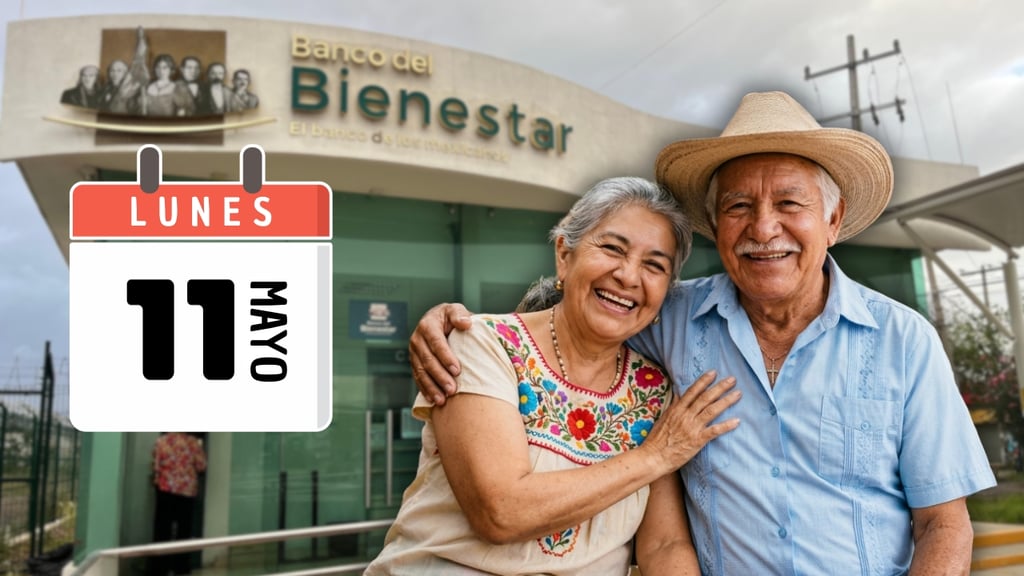 Pensión Bienestar para Adultos Mayores: ¿quiénes cobran HOY lunes 11 de mayo?