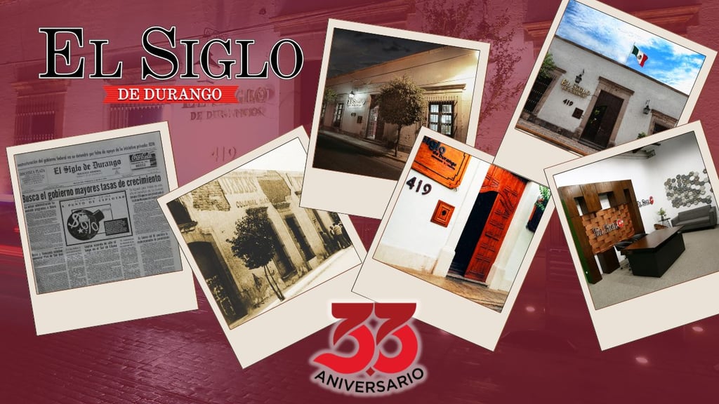 El Siglo de Durango, 33 años compartiendo historias