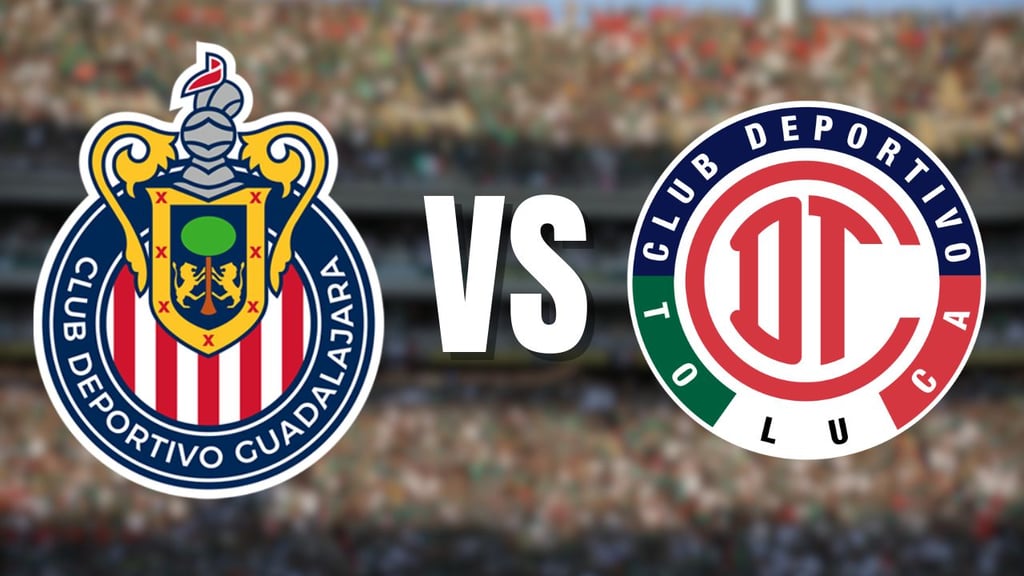 Liga MX: ¿a qué hora y por dónde ver el Chivas vs Toluca? Jornada 1 Apertura 2026