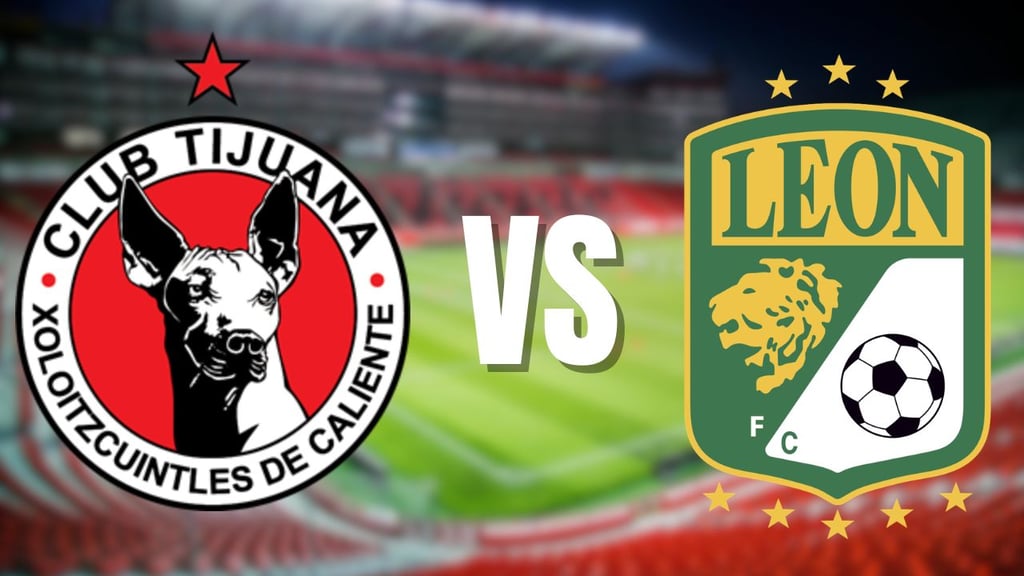 Liga MX: ¿A qué hora y por dónde ver el Xolos vs León? Jornada 2