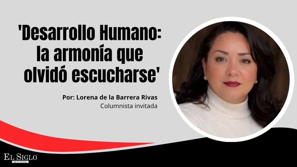 'Desarrollo Humano: la armonía que olvidó escucharse'